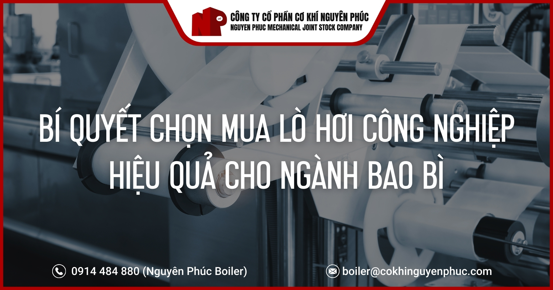 bi-quyet-chon-mua-lo-hoi-cong-nghiep-hieu-qua-cho-nganh-bao-bi-cover