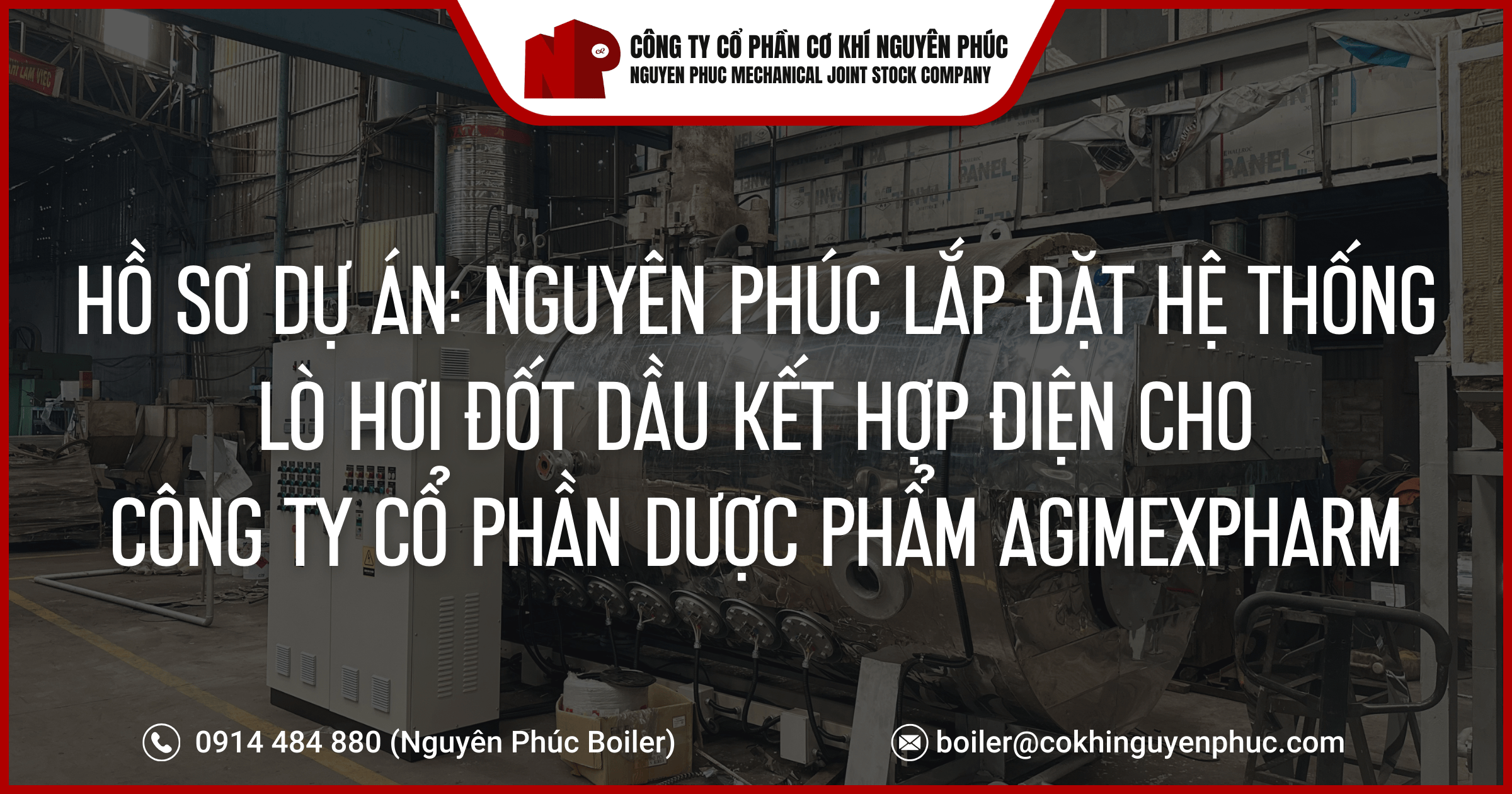 ho-so-du-an-nguyen-phuc-lap-dat-he-thong-lo-hoi-dot-dau-ket-hop-dien-cho-cong-ty-co-phan-duoc-pham-agimexpharm