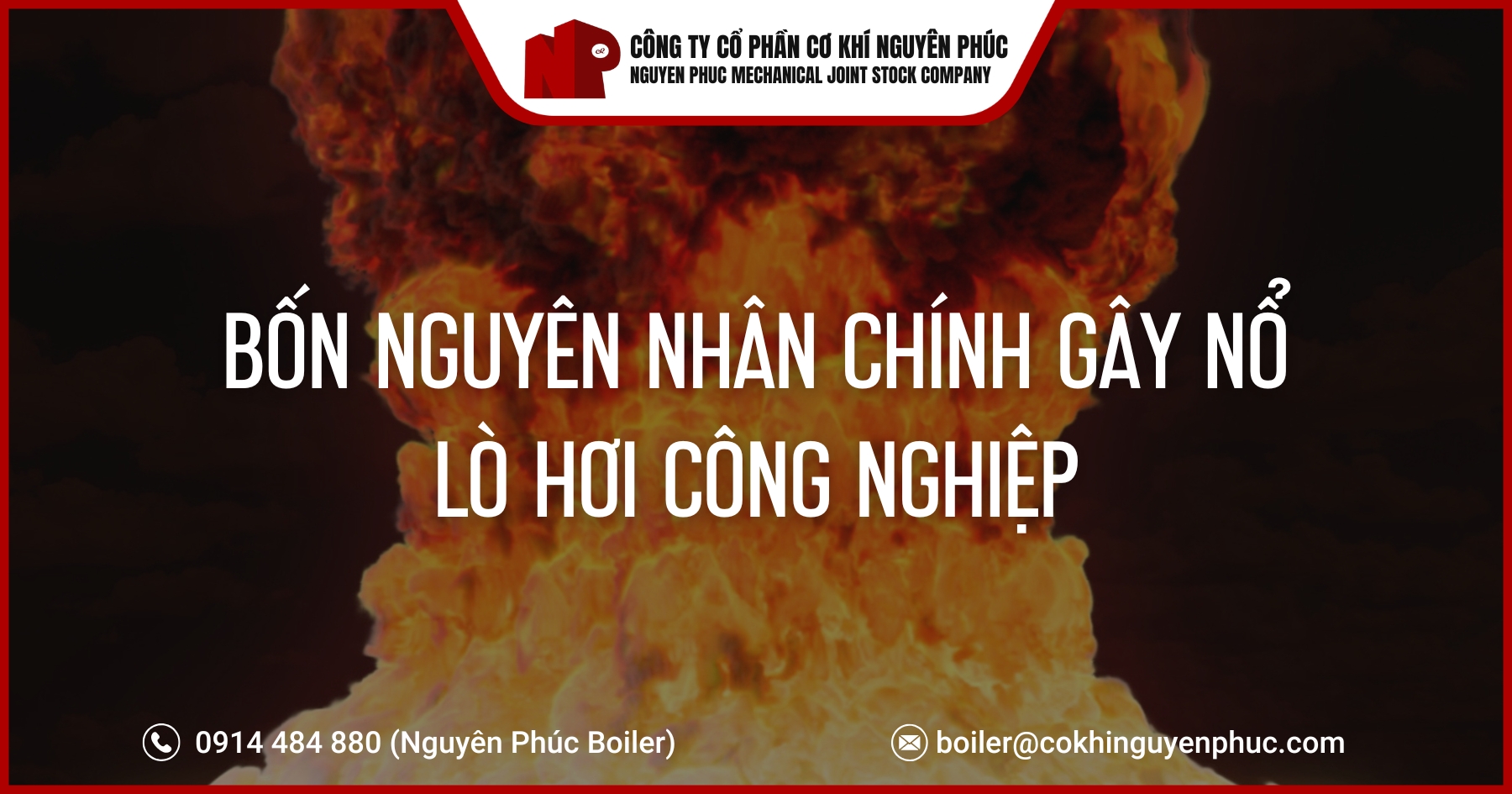 bon-nguyen-nhan-chinh-gay-no-lo-hoi-cong-nghiep-cover