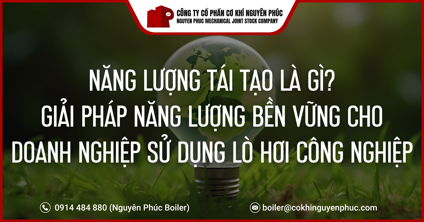 nang-luong-tai-tao-la-gi-giai-phap-nang-luong-ben-vung-cho-doanh-nghiep-su-dung-lo-hoi-cong-nghiep-cover