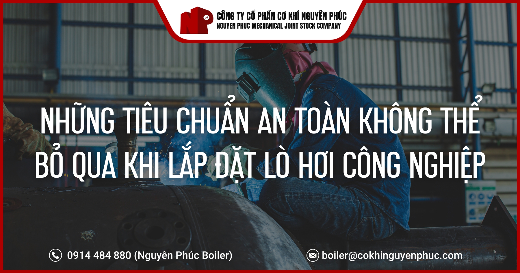nhung-tieu-chuan-an-toan-khong-the-bo-qua-khi-lap-dat-lo-hoi-cong-nghiep-cover