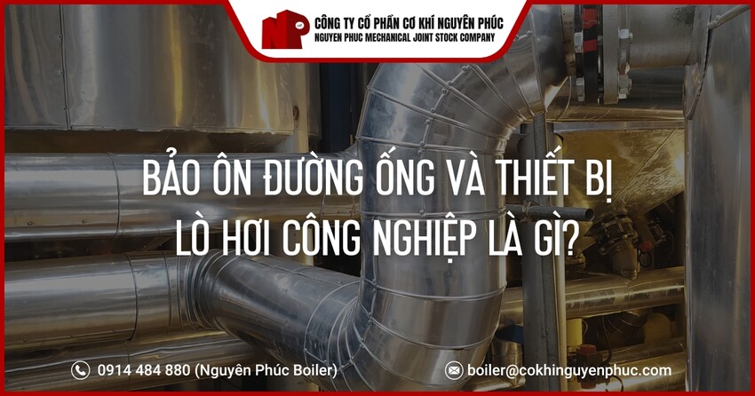 bao-on-duong-ong-va-thiet-bi-lo-hoi-cong-nghiep-la-gi--cover
