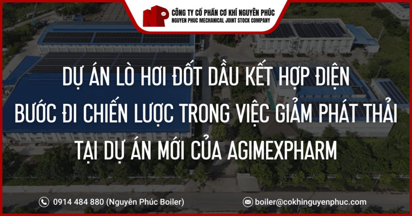 du-an-lo-hoi-dien-ket-hop-lo-hoi-dot-dau---buoc-di-chien-luoc-trong-viec-giam-phat-thai-tai-du-an-moi-cua-agimexpharm