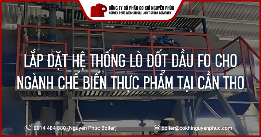 lap-dat-he-thong-lo-dot-dau-fo-cho-nganh-che-bien-thuc-pham-tai-can-tho-cover