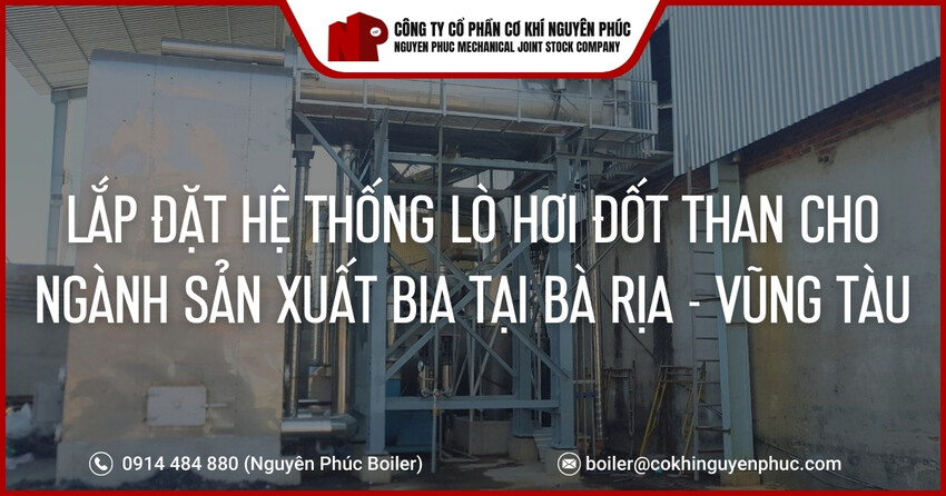 lap-dat-he-thong-lo-hoi-dot-than-cho-nganh-san-xuat-bia-tai-ba-ria---vung-tau-cover